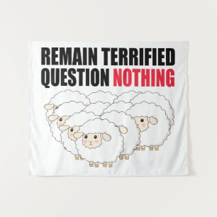 Remain Terrified Question Nothing Sheep Tapestry