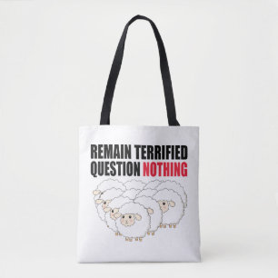 Remain Terrified Question Nothing Sheep Tote Bag