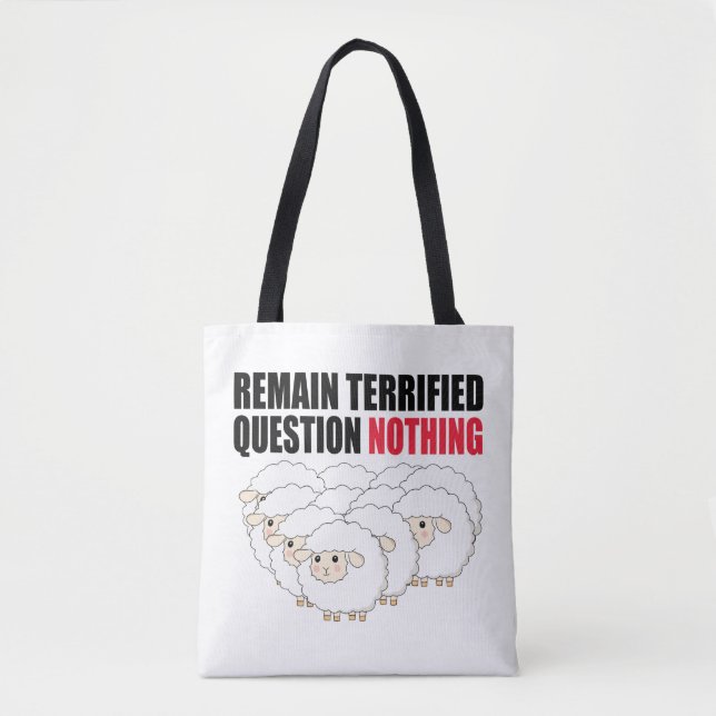 Remain Terrified Question Nothing Sheep Tote Bag (Front)