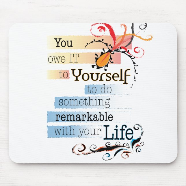Remarkable LIFE Inspirational Illustrated quote Mouse Pad (Front)