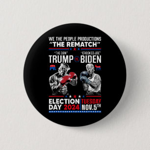 Rematch The Don And Crooked Joe Biden - Pro Trump 6 Cm Round Badge