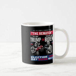 Rematch The Don And Crooked Joe Biden - Pro Trump  Coffee Mug