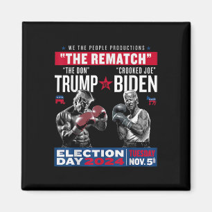 Rematch The Don And Crooked Joe Biden - Pro Trump  Magnet
