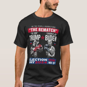 Rematch The Don And Crooked Joe  T-Shirt