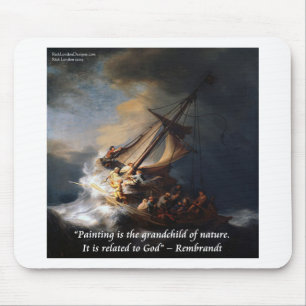 Rembrandt Sea Of Galilee & Nature Quote Mouse Pad