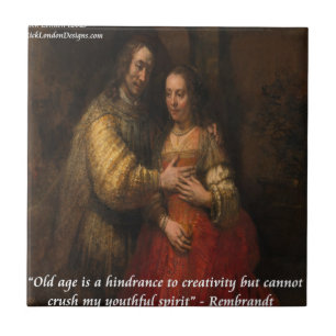 Rembrandt "The Jewish Bride" & Old Age Quote Tile