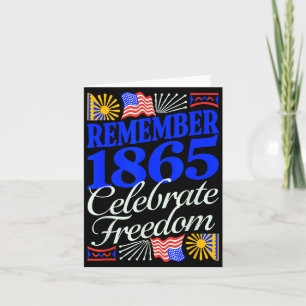 Remember 1865 celebrate juneteenth patriotic card