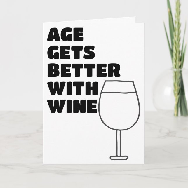 Remember Age Gets Better With Wine Happy Birthday Card (Front)