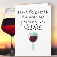 Remember Age Gets Better With Wine Happy Birthday