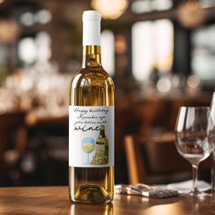 Remember Age Gets Better With Wine Happy Birthday Wine Label