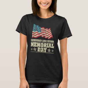 Remember And Honor Memorial Day American Flag T-Shirt