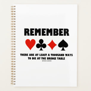 Remember At Least A Thousand Ways To Die At Bridge Planner