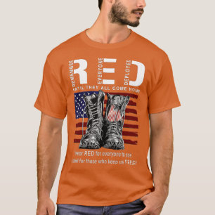 Remember Everyone Veteran Deployed RED Friday (105 T-Shirt