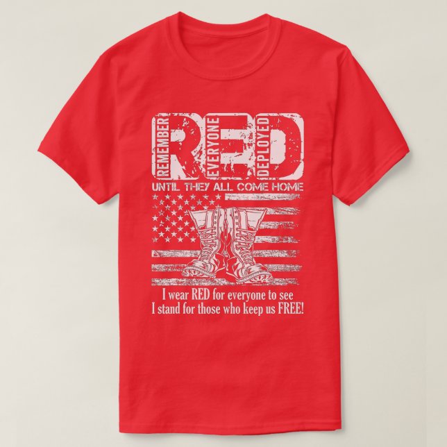 Remember Everyone Veteran Deployed RED Friday (112 T-Shirt (Design Front)