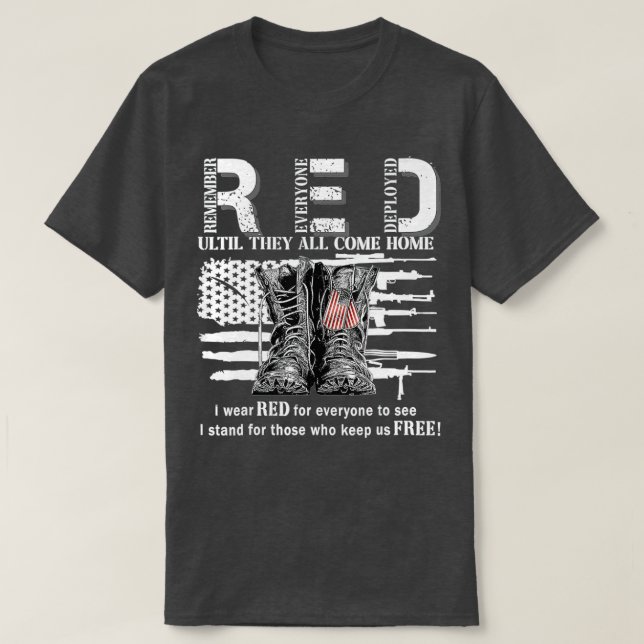 Remember Everyone Veteran Deployed RED Friday (20) T-Shirt (Design Front)