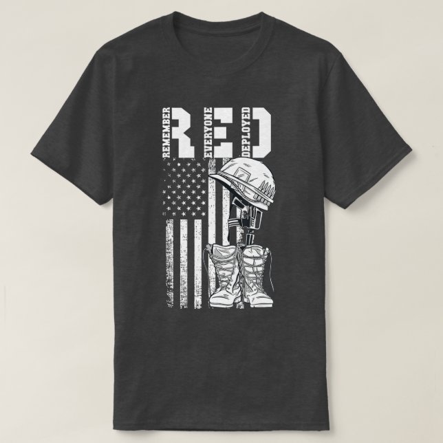 Remember Everyone Veteran Deployed RED Friday (59) T-Shirt (Design Front)