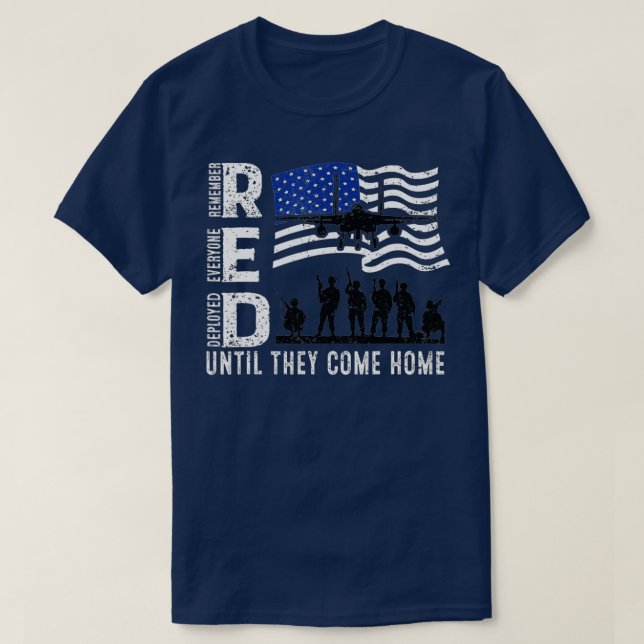 Remember Everyone Veteran Deployed RED Friday (74) T-Shirt (Design Front)