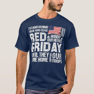 Remember Everyone Veteran Deployed RED Friday (85) T-Shirt