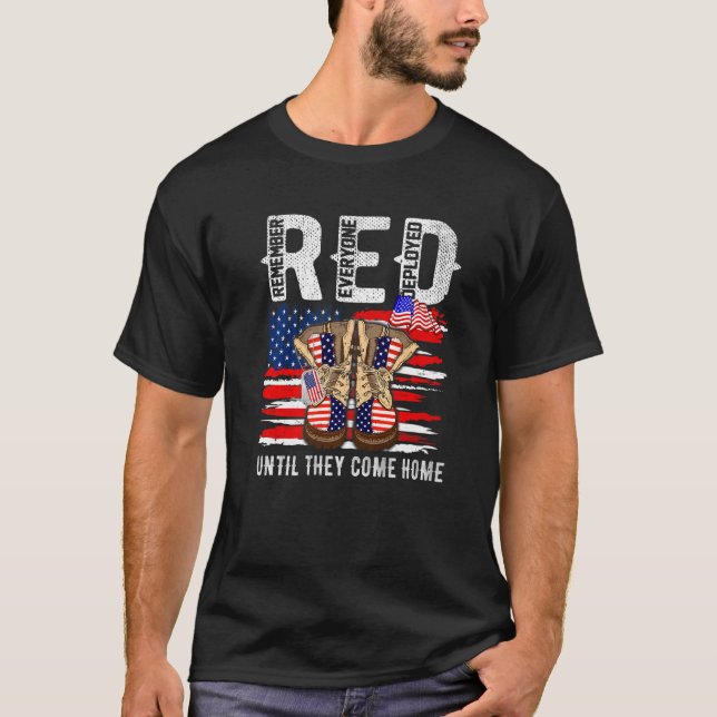 Remember Everyone Veteran Deployed RED Friday Husb T-Shirt (Front)