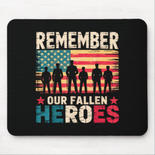 Remember Fallen Heroes Veteran Military Memorial Mouse Pad