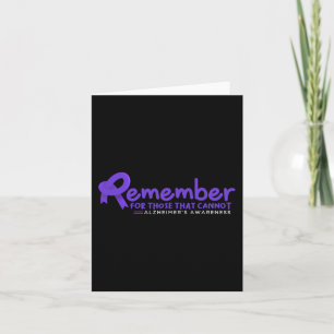 Remember For Those That Cannot Alzheimer  Card