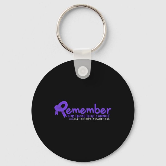 Remember For Those That Cannot Alzheimer  Key Ring (Front)