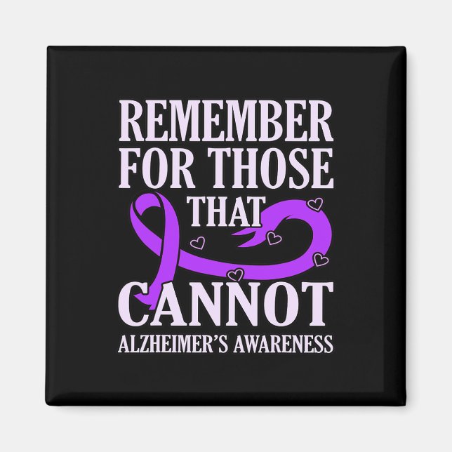 Remember For Those That Cannot Alzheimer's Awarene Magnet (Front)
