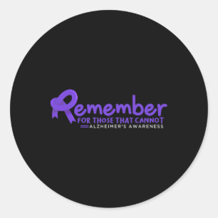 Remember For Those That Cannot Heimerheimer  Classic Round Sticker