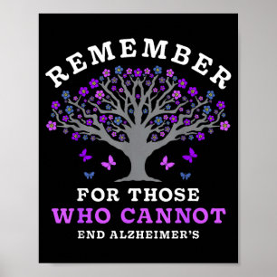 Remember for Those Who Cannot Alzheimers Awareness Poster