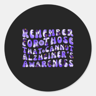 Remember For Those Who Cannot Heimerheimer's Aware Classic Round Sticker