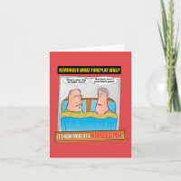 Remember Foreplay? – Funny Rude Card