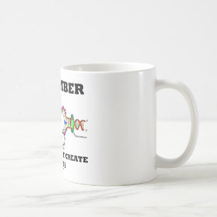 Remember Genes Do Not Create Habits (DNA Humour) Coffee Mug