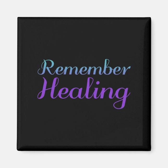 Remember Healing Suicide Prevention Awareness Magnet (Front)