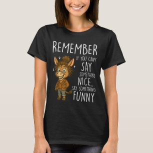 Remember If You Can't Say Soing Nice Say Soing Fun T-Shirt