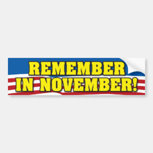 Remember In November! Bumper Sticker