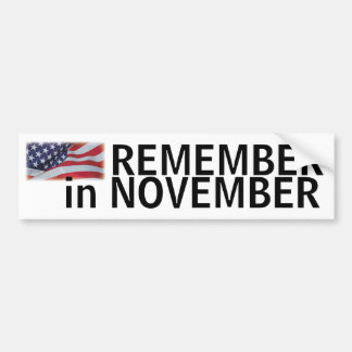 Remember in November bumper with flag Sticker