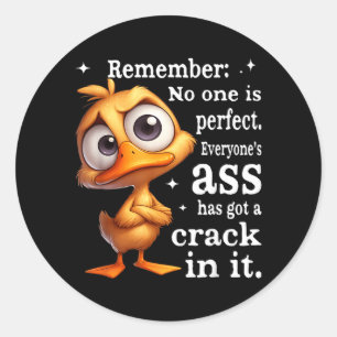 Remember Is Perfect Everyones Has A In It Classic Round Sticker