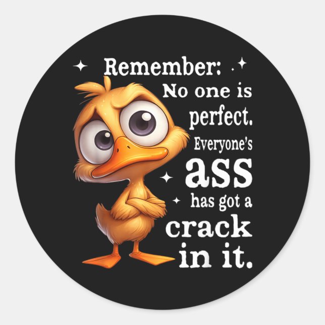 Remember Is Perfect Everyones Has A In It Classic Round Sticker (Front)