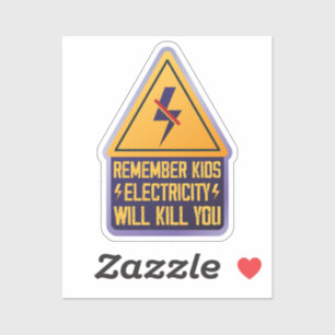 Remember Kids Electricity Will Kill You – Retro Sa