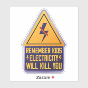 Remember Kids Electricity Will Kill You – Retro Sa