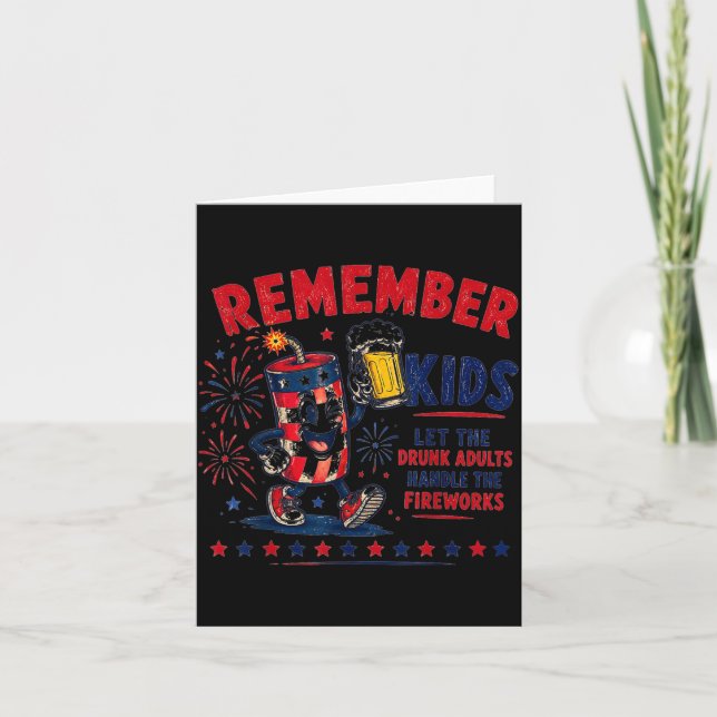 Remember Kids Let S Handle Fireworks Funny Graphic Card (Front)