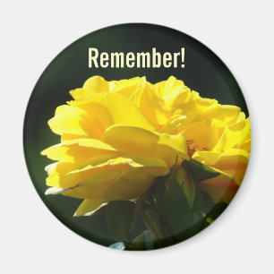 Remember! magnet Yellow Rose Flower Garden