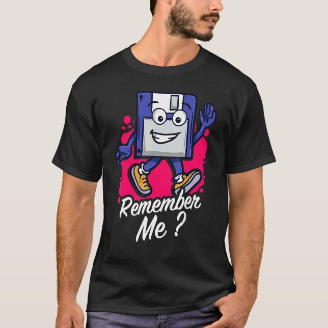 Remember Me Programmer Retro Floppy Disc T-Shirt (Front)