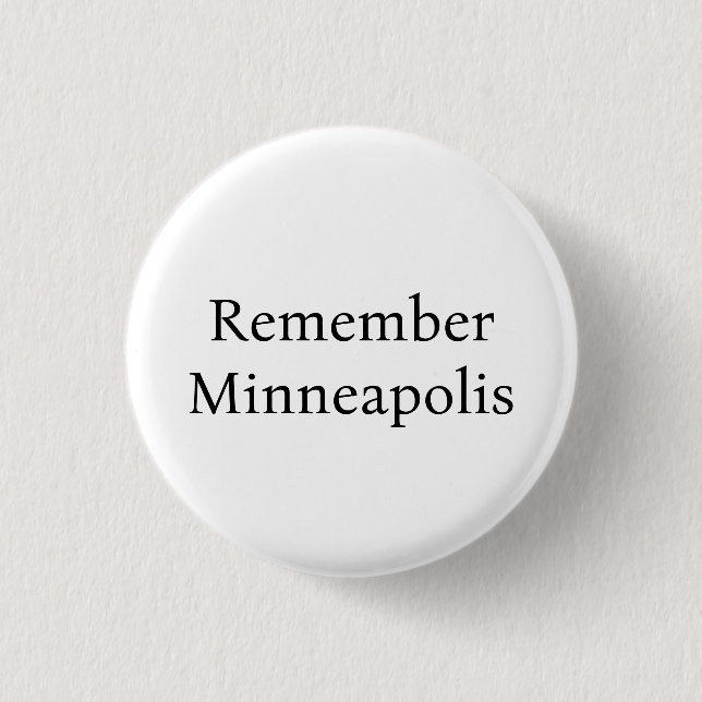 Remember Minneapolis 3 Cm Round Badge (Front)