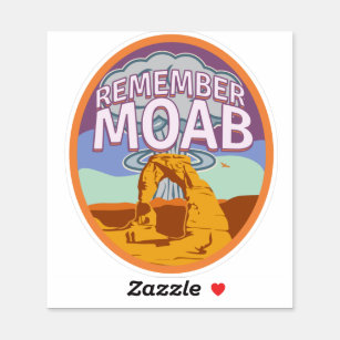 Remember Moab Sticker