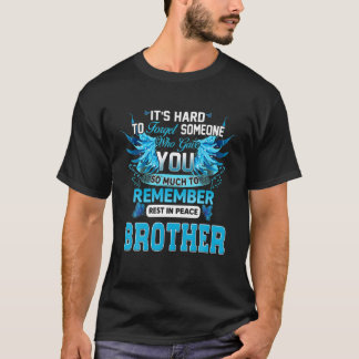 Remember My Brother Rest In Peace My Brother Guard T-Shirt