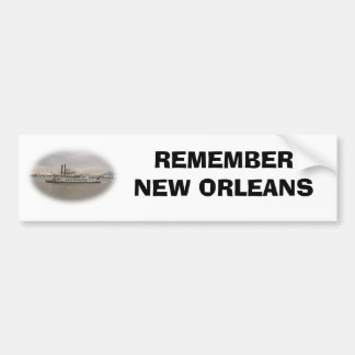 REMEMBER NEW ORLEANS BUMPER STICKER