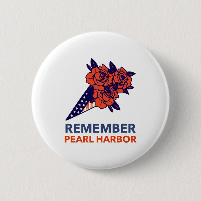 Remember Pearl Harbour 6 Cm Round Badge (Front)