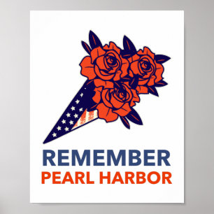 Remember Pearl Harbour Poster