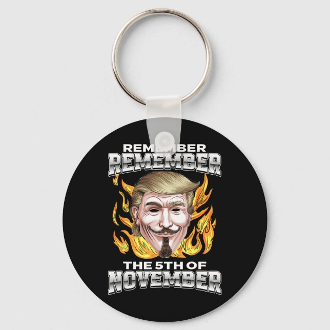 Remember Remember The 5th Of November Trump Fawkes Key Ring (Front)
